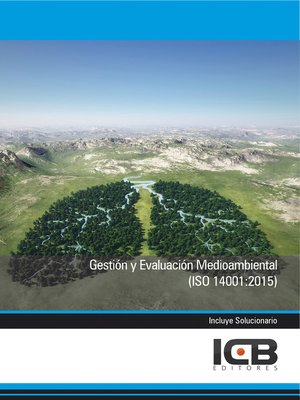 cover image of Gestión y Evaluación Medioambiental (Iso 14001: 2015)